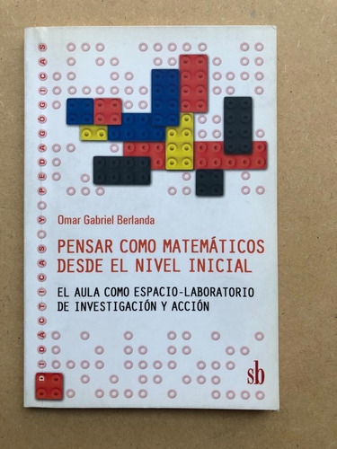 Pensar Como Matematicos Desde Nivel Inicial