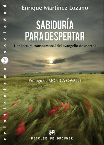 Sabiduría Para Despertar - Enrique Martínez Lozano