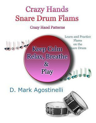 Libro Crazy Hands - Snare Drum Flams : Crazy Hand Pattern...