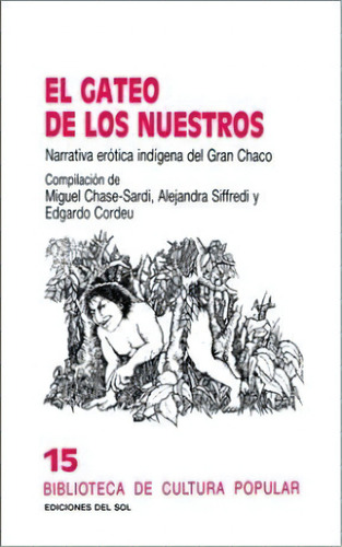 El Gateo De Los Nuestros, De Miguel Chase-sardi. Editorial Del Sol, Tapa Blanda, Edición 1992 En Español