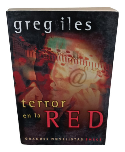 Terror En La Red- Greg Iles