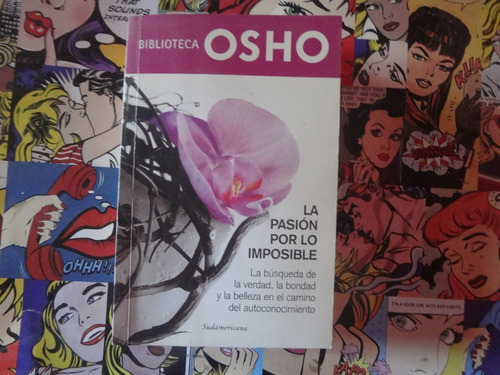 La Pasión Por Lo Imposible De Osho