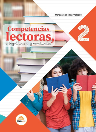 Competencias Lectoras, Ortograficas Y Gramaticales 2