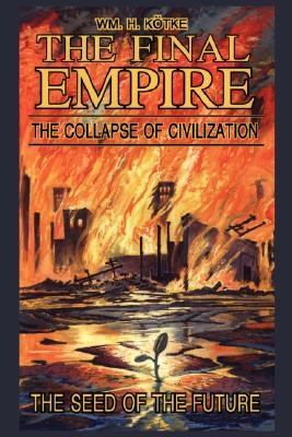Libro The Final Empire: The Collapse Of Civilization And ...