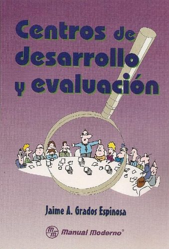 Libro Centros De Desarrollo Y Evaluación De Jaime Ángel Grad