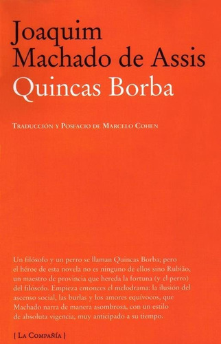 Quincas Borba - Joaquim Machado De Assis - La Compañía - Lu 