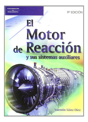 El Motor De Reaccion Y Sus Sistemas Auxiliares - Sainz Diez 