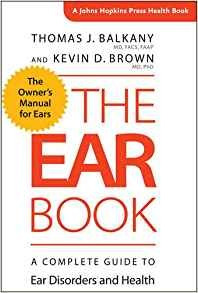 The Ear Book A Complete Guide To Ear Disorders And Health (a