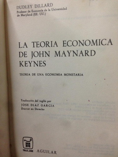 La Teoría Económica De John Maynard Keynes - D. Dillard