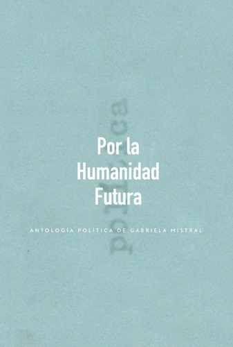 Por La Humanidad Futura