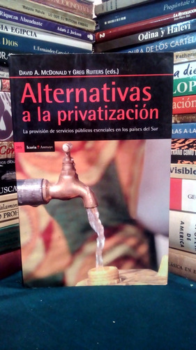 Alternativas A   La Privatización David Macdonald Yf