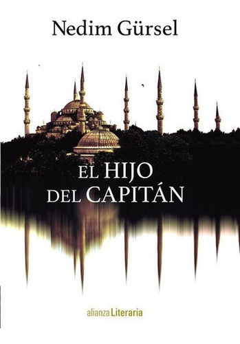 El Hijo Del Capitan - Nedim Gursel, De Nedim Gursel. Editorial Alianza En Español