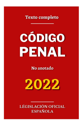 Libro: Código Penal: Texto Consolidado En Vigor (spanish