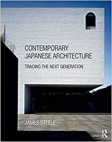 Contemporary Japanese Architecture Tracing The Next Generati