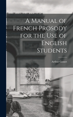 Libro A Manual Of French Prosody For The Use Of English S...