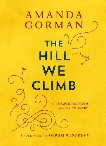 The Hill We Climb : An Inaugural Poem For The Country, De Amanda Gorman. Editorial Viking Books, Tapa Dura En Inglés