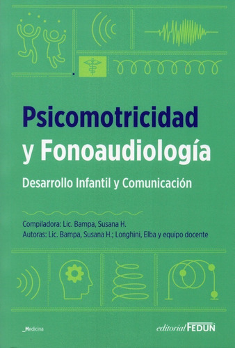 Psicomotricidad Y Fonoaudiologia. Desarrollo Infantil 