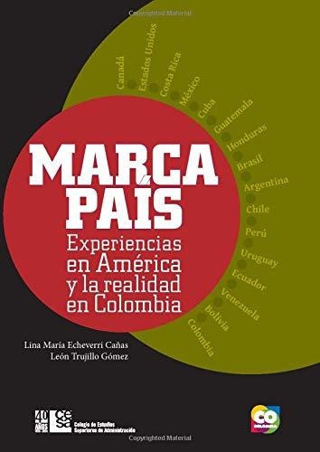 Libro : Marca Pais Experiencias En America Y La Realidad En