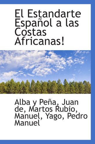 Libro: El Estandarte Español A Las Costas Africanas! (spanis