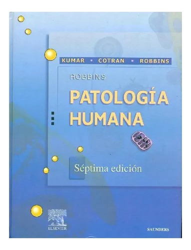 Libro Patologia Humana De Vinay Kumar Cotran Robbins