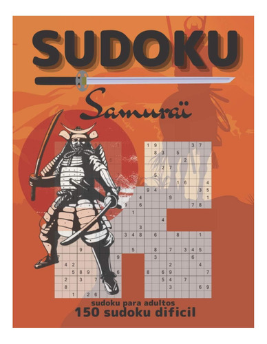 Libro: Sudoku Samurai: Sudoku Para Adultos | 150 Sudoku Difi