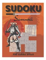 Comprar Libro: Sudoku Samurai: Sudoku Para Adultos | 150 Sudoku Con