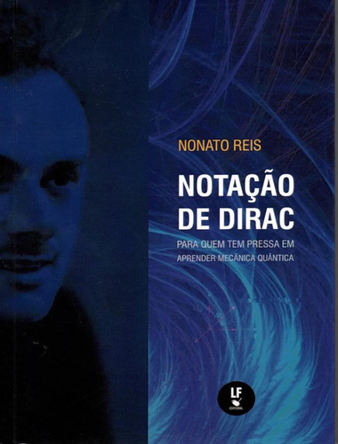 Notacao De Dirac - Para Quem Tem Pressa Em Aprender Mecani