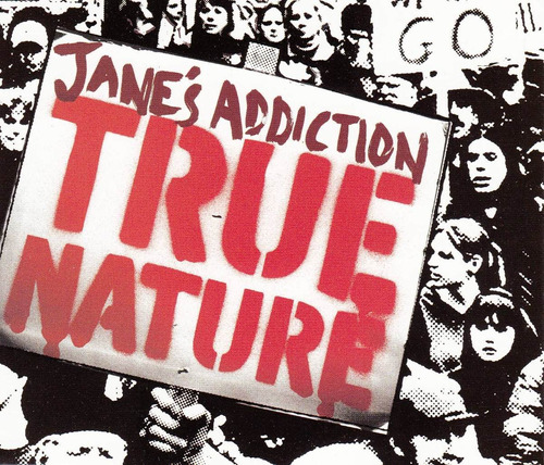 Janés Addiction - True Nature