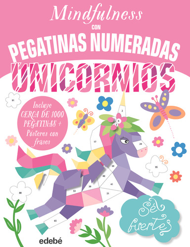 Mindfulness Con Pegatinas Numeradas: Unicornios, De Varios Autores. Editorial Edebe, Tapa Blanda En Español