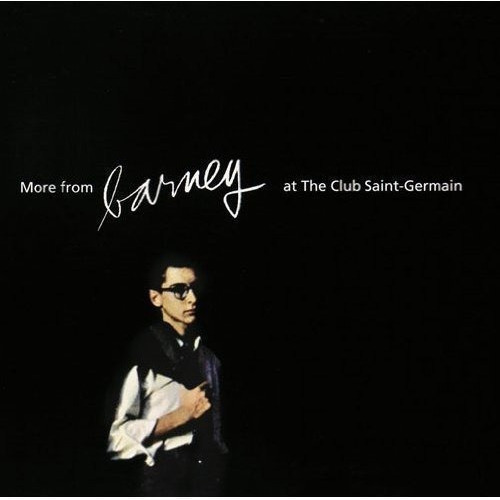 Wilen Barney More From Barney At The Club St Germain Cd