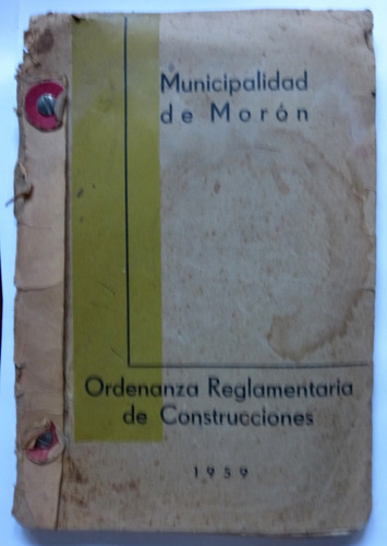 Municipalidad De Moron Ordenanza Reglamentaria Construc 1959