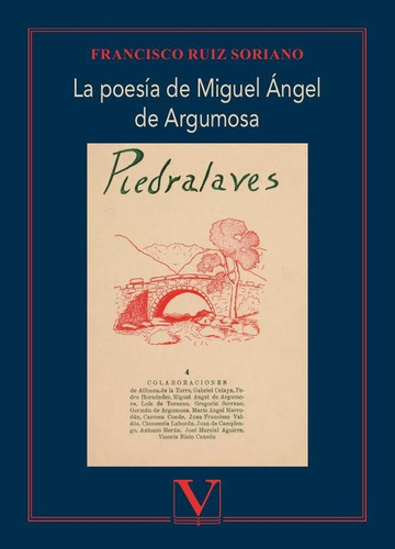 La Poesía De Miguel Ángel De Argumosa - Ruiz Soriano, Franci