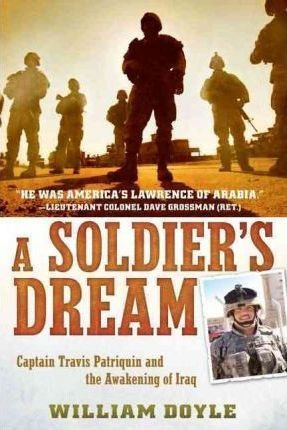 A Soldier's Dream - Professor Of History William Doyle