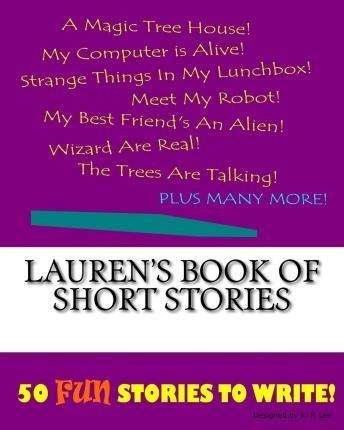 Lauren's Book Of Short Stories - K P Lee (paperback)