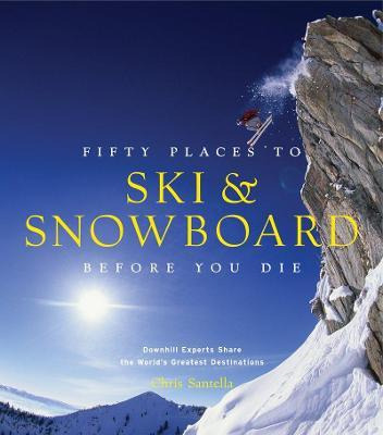 Libro Fifty Places To Ski And Snowboard Before You Die - ...