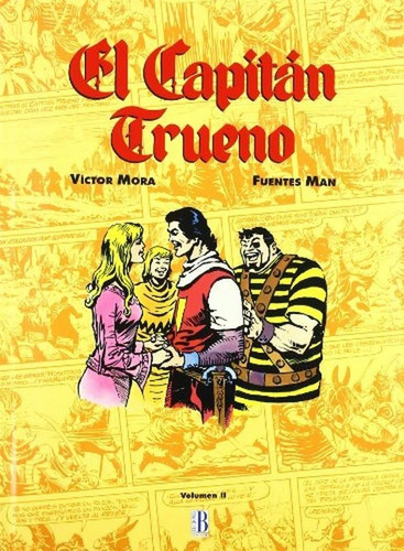 El CapitÃÂ¡n Trueno (VolÃÂºmen II), de Mora, Víctor. Editorial Bruguera Ediciones B, tapa dura en español