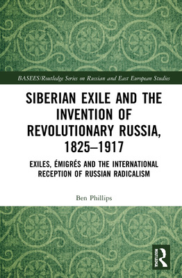 Libro Siberian Exile And The Invention Of Revolutionary R...
