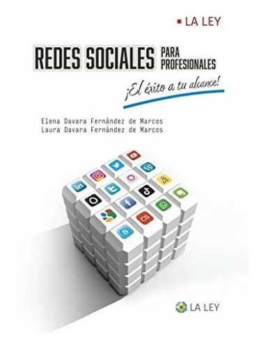 Redes Sociales Para Profesionales El Exito A Tu Alcance  - D