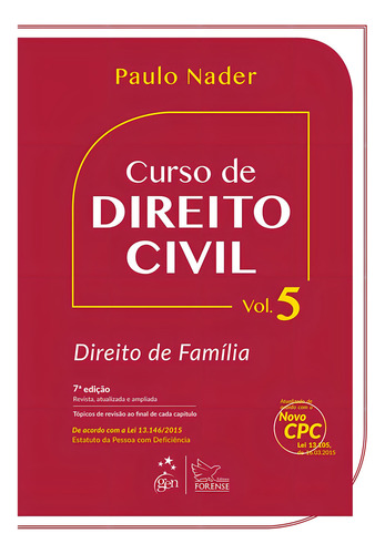 Curso de Direito Civil - Vol. 5 - Direito de Família - 7ª Edição 2016, de NADER, Paulo. Editorial Editora Forense Ltda., capa mole em português, 2016