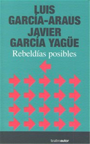 Rebeldias Posibles - Garcia-araus/garcia
