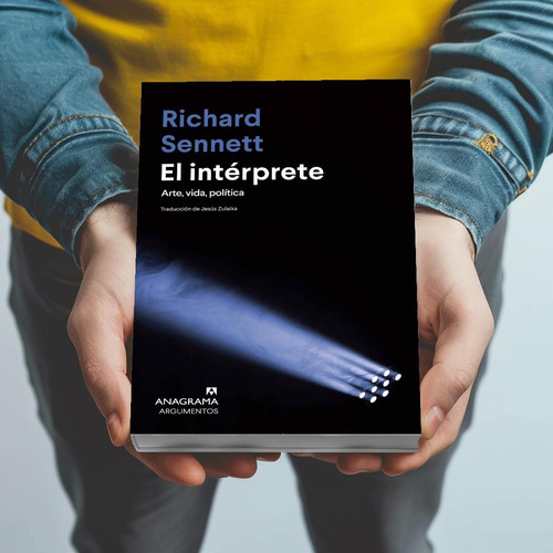 El Interprete Richard Sennett Anagrama