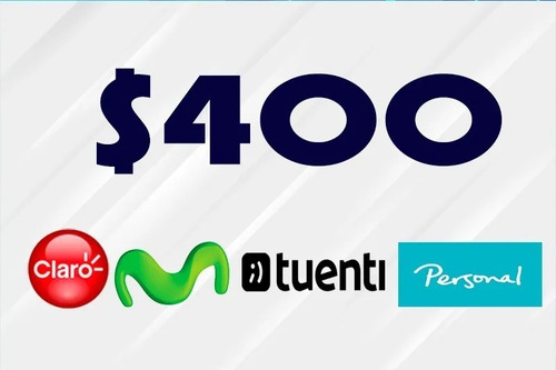 Carga Virtual De $400 Claro Movistar Personal Y Tuenti