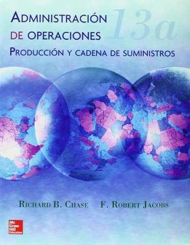 Administracion De Operaciones 13 Ed Chase  Mcgraw Hill