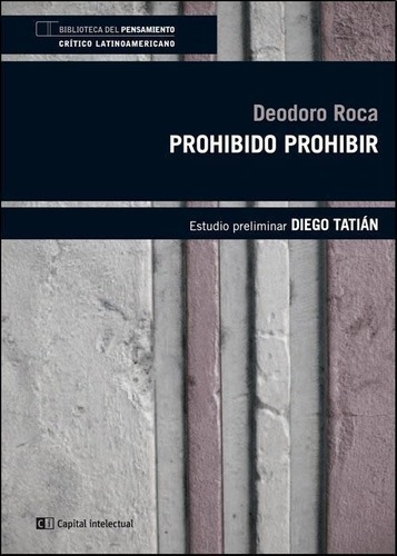 Prohibido Prohibir, De Roca, Deodoro. Editorial Capital Intelectual En Español