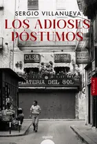 Comprar Los Adioses Postumos - Villanueva Sergio