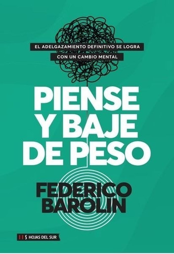 Piense Y Baje De Peso - Federico Barolin