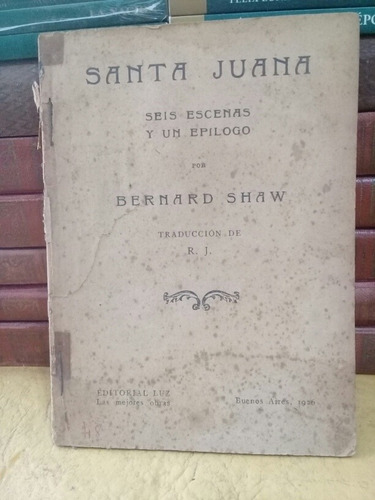 Santa Juana - Bernard Shaw - 1926