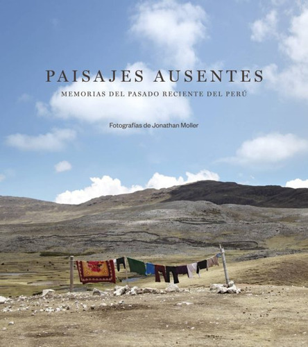 Libro Paisajes Ausentes. Memorias Del Pasado Reciente De Lku