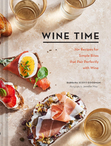 Libro: Wine Time: 70+ Recipes For Simple Bites That Pair Per