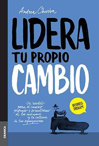 Libro - Lidera Tu Propio Cambio - Andrea Lilia Churba